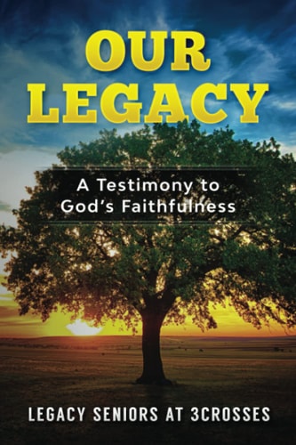 Our Legacy A Testimony to God's Faithfulness
