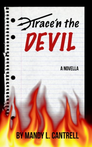 Trace'n the Devil A Novella