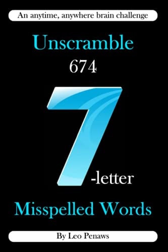 Unscramble 674 7-Letter Misspelled Words An Anywhere, Anytime Brain Challenge