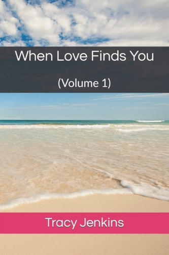 When Love Finds You (Volume 1)
