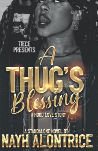 A Thug's Blessing A Standalone, Hood Love Story