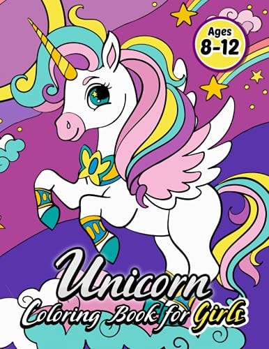 Unicorn Coloring Book for Girls 8-12 An Activity Coloring Book for Kids