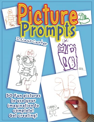 Picture Prompts An Activity Book for Kids that Sparks the Imagination