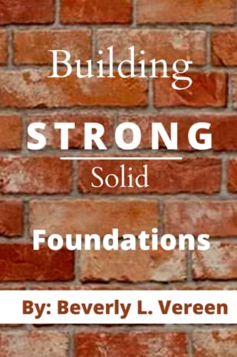 Building Strong Solid Foundations