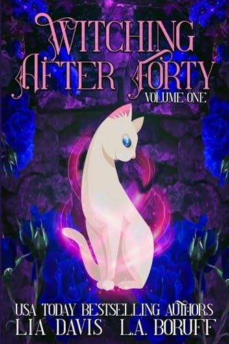 Witching After Forty Volume One A Paranormal Women's Fiction