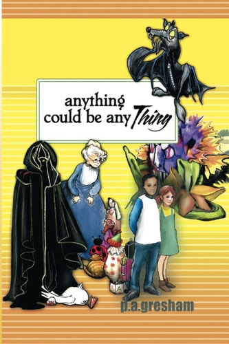 Anything Could be Any THING