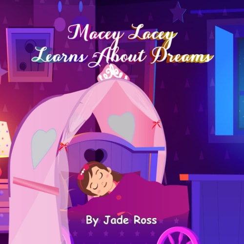 Macey Lacey Learns About Dreams