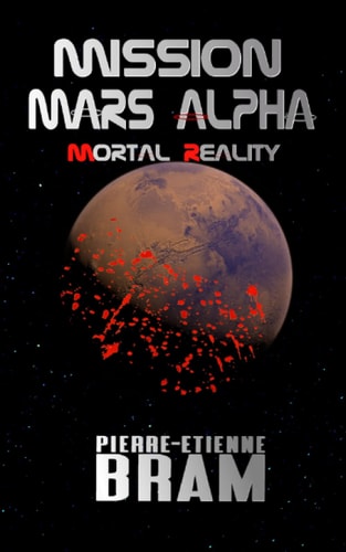Mission Mars Alpha Mortal Reality