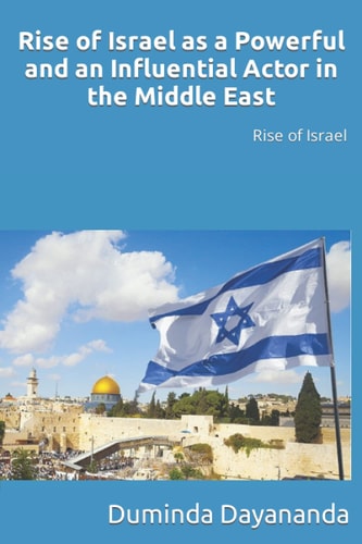 Rise of Israel as a Powerful and an Influential Actor in the Middle East Rise of Israel