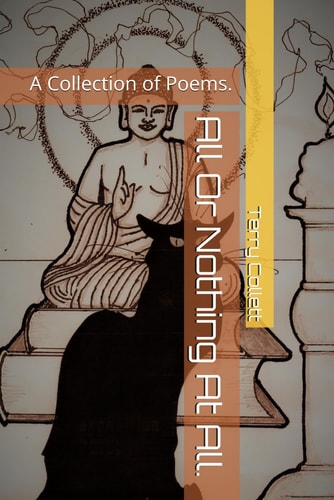 All Or Nothing At All. A Collection of Poems.