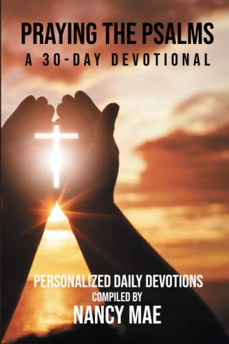 Praying the Psalms : A 30-Day Devotional
