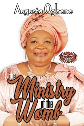 The Ministry of the Womb Revised and Expanded International Edition