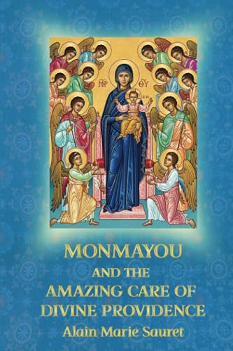 Monmayou and the Amazing Care of Divine Providence