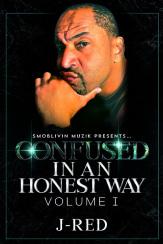 Confused In A Honest Way