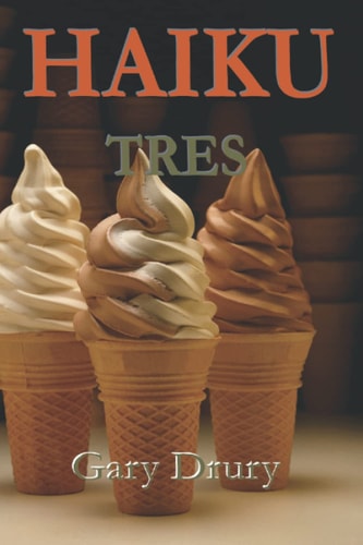 Haiku Tres