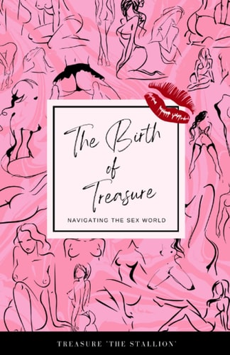The Birth of Treasure Navigating the Sex World
