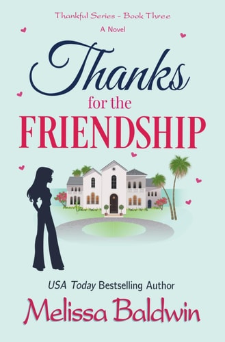 Thanks for the Friendship A Second Chance Romantic Comedy