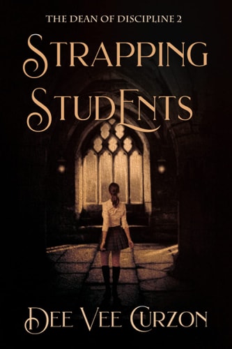 Strapping Students The Dean of Discipline 2