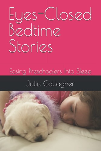 Eyes-Closed Bedtime Stories Easing Preschoolers Into Sleep