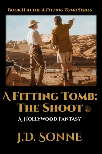 A Fitting Tomb The Shoot: Book II in the Fitting Tomb Series