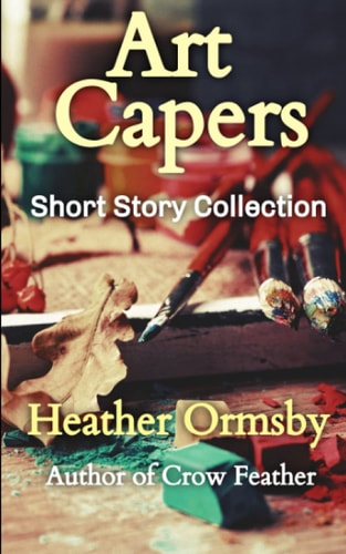 Art Capers Short Story Collection
