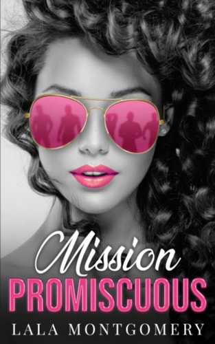 Mission Promiscuous A First Love Romance