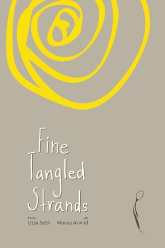 Fine Tangled Strands Selected Poems