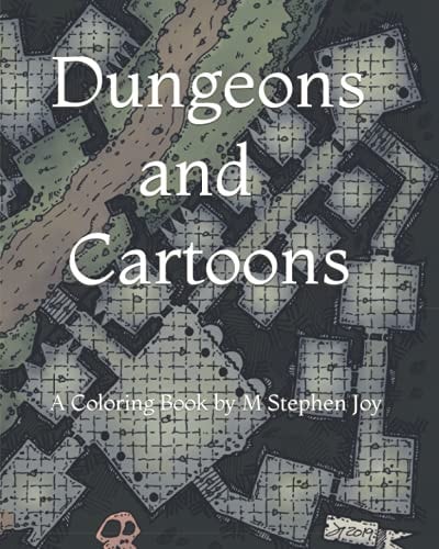 Dungeons & Cartoons Coloring Book by M Stephen Joy
