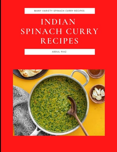 Indian Spinach Curry Recipes Many Variety Spinach Curry Recipes