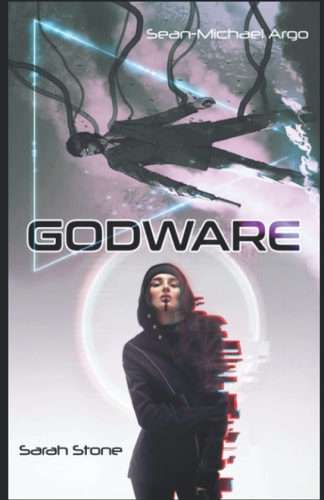Godware A Cyberpunk Novel