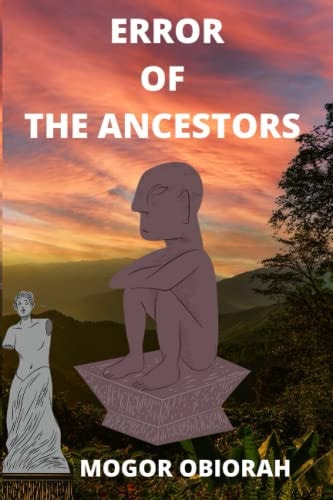 Error of the Ancestors A Novel