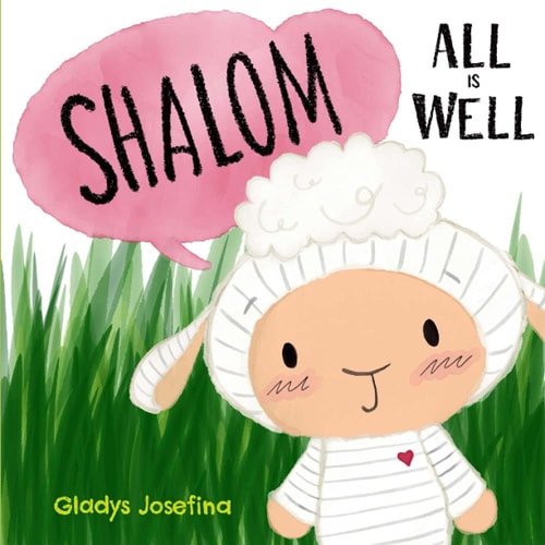 Shalom All is Well: A Cute Picture Book with Colorful Illustrations and Bouncy Rhymes for Kids 3-5