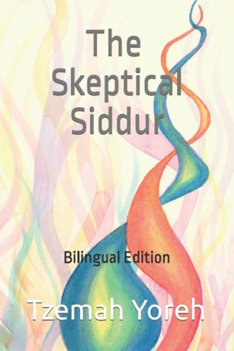 The Skeptical Siddur Bilingual Edition