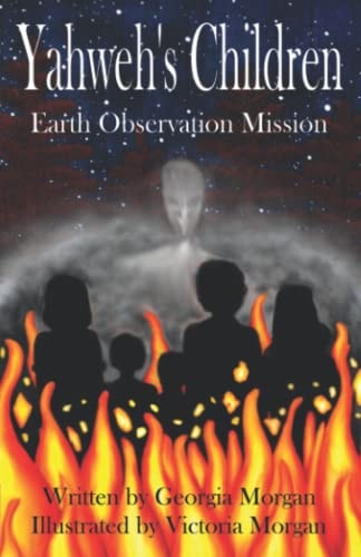 Yahweh's Children The Earth Observation Mission