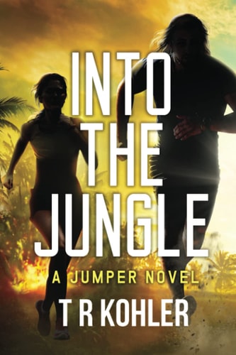 Into The Jungle An Action Thriller