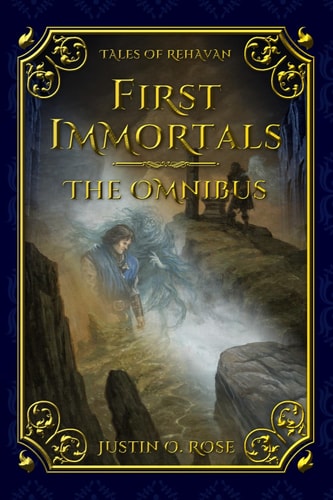 First Immortals The Omnibus