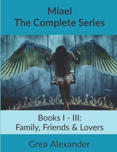 Miael The Complete Series: A Supernatural Horror Fantasy Fable