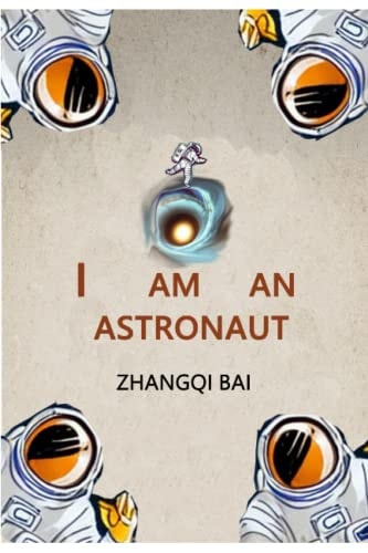 I Am an Astronaut