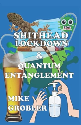 Shithead Lockdown & Quantum Entanglement