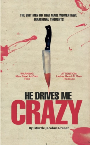 He Drives Me Crazy