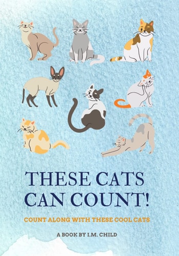 These Cats Can Count! Count Along With These Cool Cats