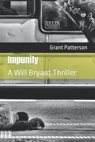 Impunity A Will Bryant Thriller
