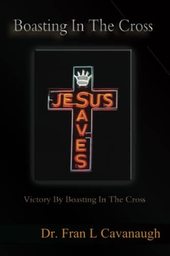 Boasting In The Cross Victory By Boasting In The Cross
