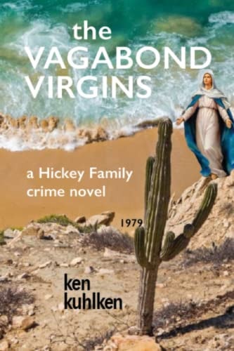 The Vagabond Virgins A Hickey Family Crime Novel