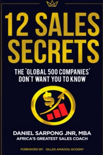 12 Sales Secrets The 'Global' 500 Companies Don't Want You To Know