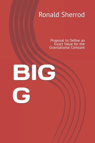 Big G Proposal to Define an Exact Value for the Gravitational Constant