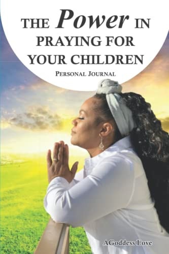 The Power in Praying for Your Children