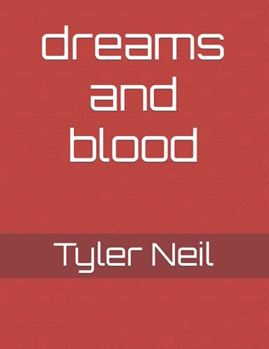 Dreams and Blood