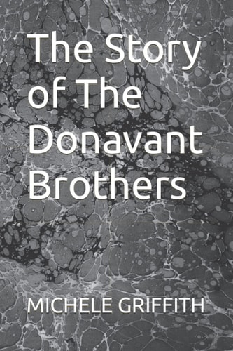 The Story of The Donavant Brothers
