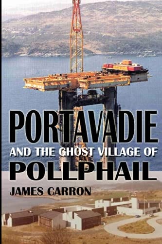 Portavadie and the Ghost Village of Pollphail